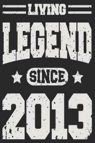 Cover of Living Legend Since 2013