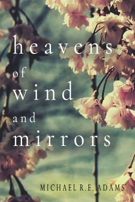 Book cover for Heavens of Wind and Mirrors