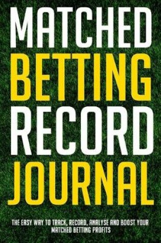 Cover of Matched Betting Record Journal