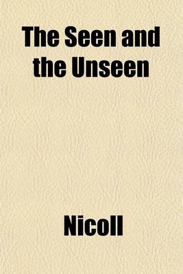 Book cover for The Seen and the Unseen