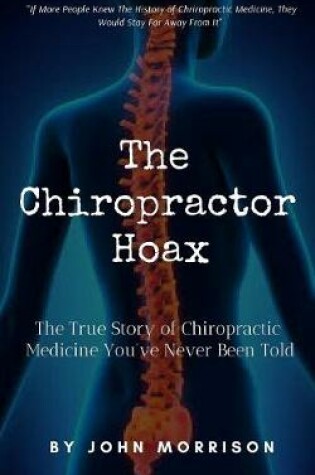 Cover of The Chiropractor Hoax