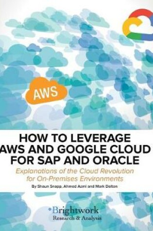 Cover of How to Leverage Aws and Google Cloud for SAP and Oracle