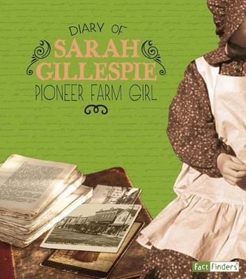 Book cover for Diary of Sarah Gillespie: A Pioneer Farm Girl