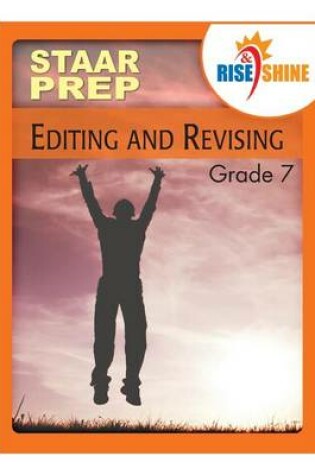 Cover of Rise & Shine STAAR Prep Grade 7 Editing & Revising