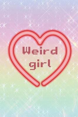 Book cover for Weird Girl