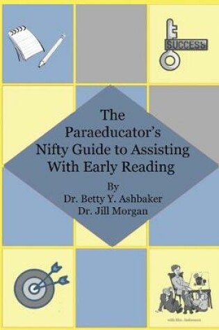 Cover of The Paraeducator's Nifty Guide to Assisting With Early Reading