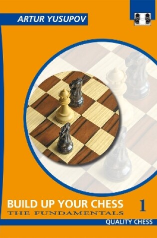 Cover of Build Up Your Chess 1