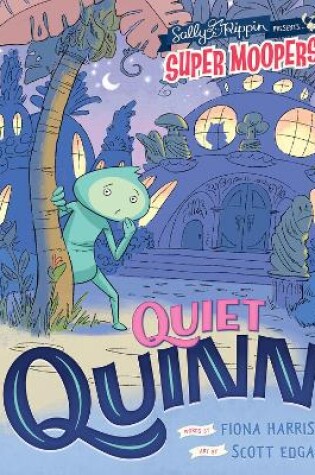 Cover of Super Moopers: Quiet Quinn