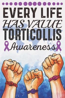 Book cover for Every Life Has Value Torticollis Awareness