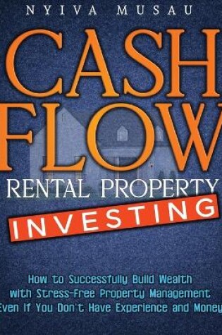Cover of Cash Flow Rental Property Investing