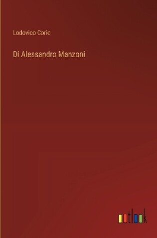 Cover of Di Alessandro Manzoni