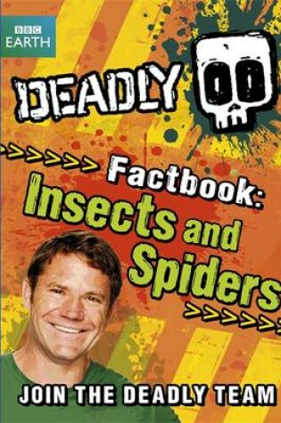 Cover of Deadly Factbook: Insects and Spiders