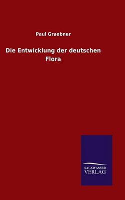 Book cover for Die Entwicklung der deutschen Flora