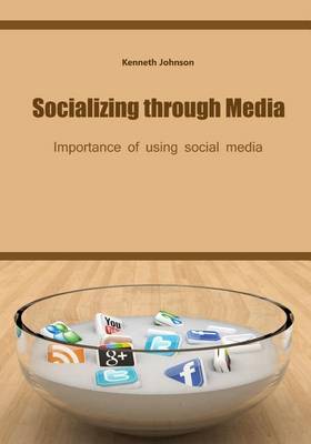 Book cover for Socializing Through Media