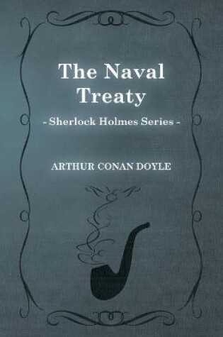 Cover of The Naval Treaty (Sherlock Holmes Series)