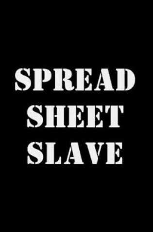 Cover of Spread sheet slave