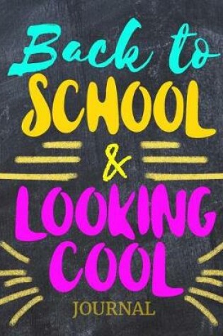 Cover of Back To School & Looking Cool Journal