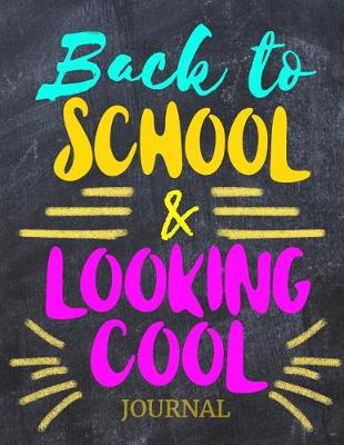 Book cover for Back To School & Looking Cool Journal