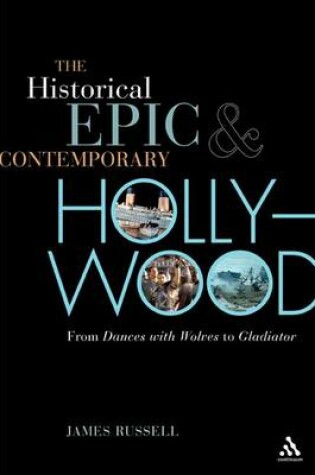 Cover of The Historical Epic and Contemporary Hollywood