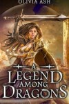 Book cover for A Legend Among Dragons