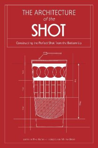 Cover of Architecture of the Shot