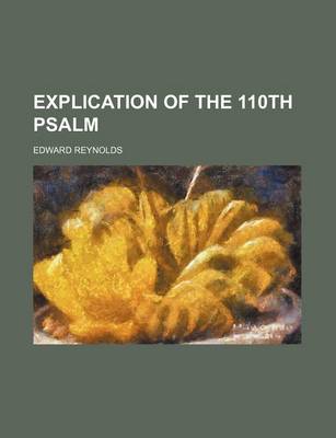 Book cover for Explication of the 110th Psalm