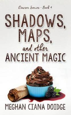 Book cover for Shadows, Maps, and Other Ancient Magic
