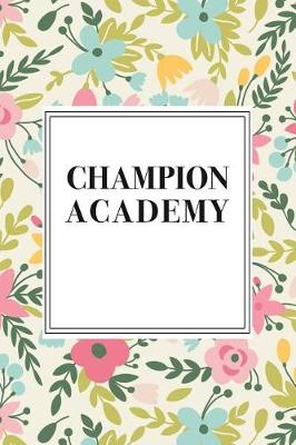 Book cover for Champion Academy