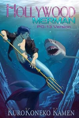 Book cover for Hollywood Merman PG-13 Version