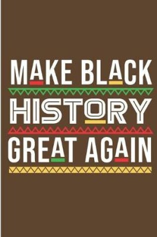 Cover of Make Black History Great Again