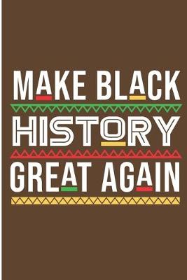 Book cover for Make Black History Great Again