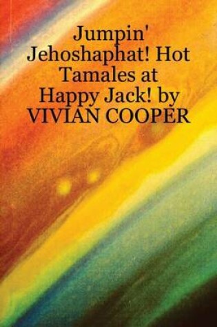 Cover of Jumpin' Jehoshaphat! Hot Tamales at Happy Jack!