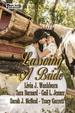 Cover of Lassoing A Bride