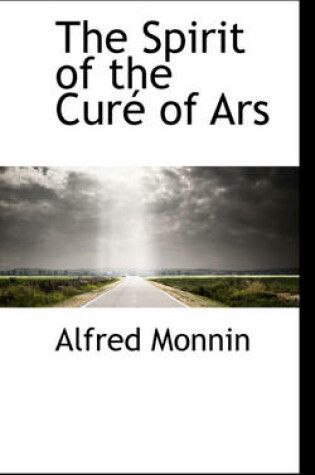 Cover of The Spirit of the Cure of Ars