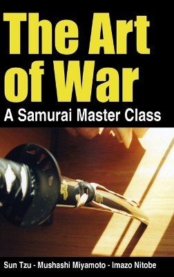 Book cover for The Art of War - a Samurai Master Class