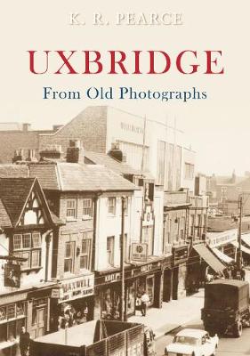 Book cover for Uxbridge From Old Photographs