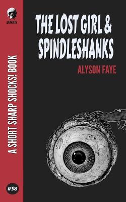 Book cover for The Lost Girl & Spindleshanks