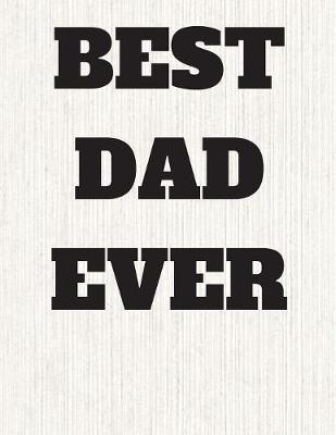 Book cover for The Best Dad Ever Journal