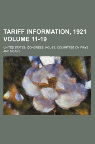 Cover of Tariff Information, 1921 Volume 11-19