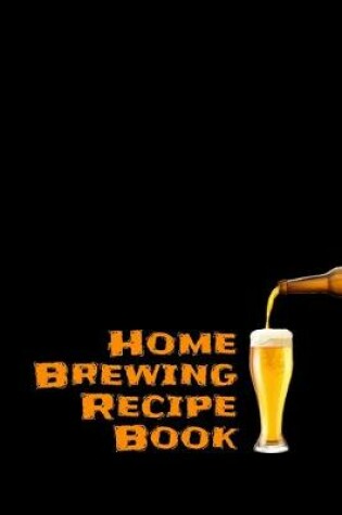 Cover of Home Brewing Recipe Book