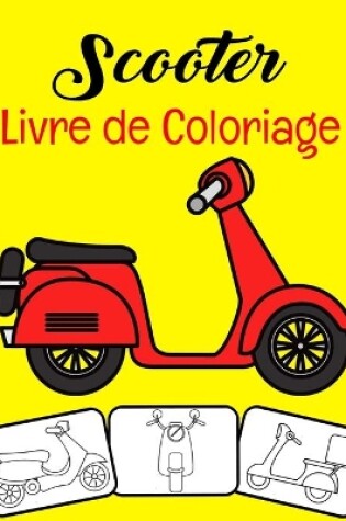 Cover of Scooter Livre de coloriage