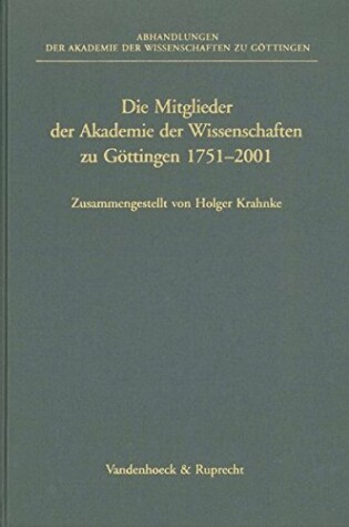 Cover of Die Mitglieder Der Akademie Der Wissenschaften Zu Gottingen 1751-2001