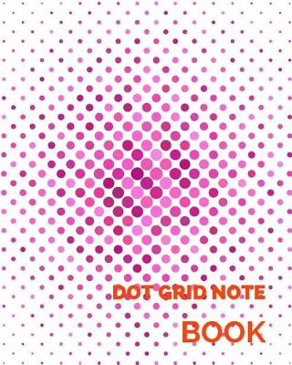 Book cover for Dot Grid Note Book