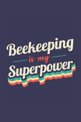 Book cover for Beekeeping Is My Superpower