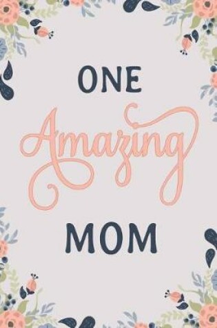 Cover of One Amazing Mom