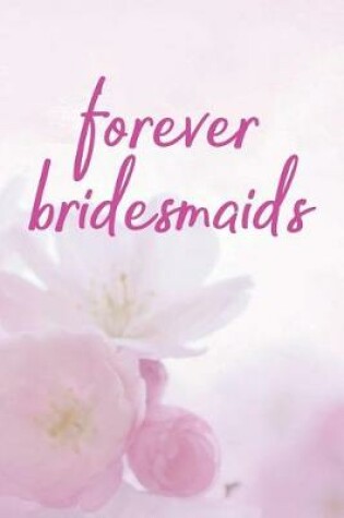 Cover of Forever Bridesmaids