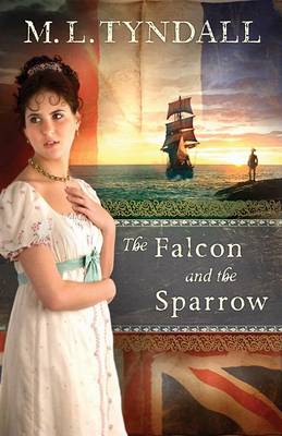 The Falcon and the Sparrow by Marylu Tyndall