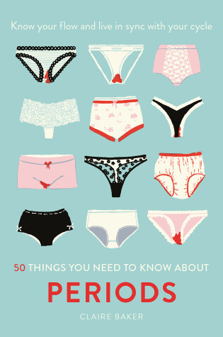 Cover of 50 Things You Need to Know About Periods