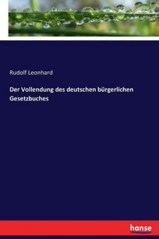 Cover of Der Vollendung des deutschen bürgerlichen Gesetzbuches