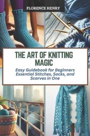 Cover of The Art of Knitting Magic